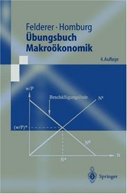 bungsbuch Makrokonomik (Springer-Lehrbuch)