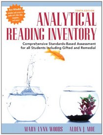 Analytical Reading Inventory: Comprehensive Standards-Based Assessment for All Students Including Gifted and Remedial (10th Edition)