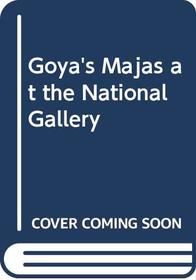 Goya's Majas at the National Gallery