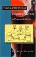 Cross-Cultural Communication: A Practical Guide