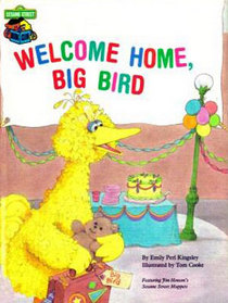 Welcome Home Big Bird (Sesame Street Book Club)