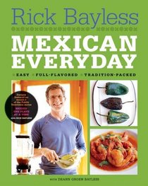 Mexican Everyday (Recipes Featured on Season 4 of the PBS-TV series 