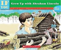 If You Grew Up With Abraham Lincoln (If You...)