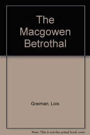 The Macgowen Betrothal