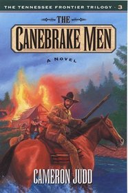 The Canebrake Men (Tennessee Frontier, Bk 3)