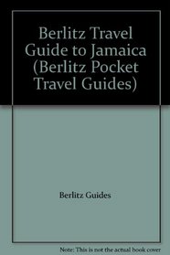 Berlitz Travel Guide to Jamaica (Berlitz Pocket Travel Guides)