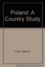 Poland: A Country Study (Area Handbook Series)