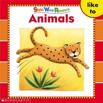 Animals (Sight Word Readers) (Sight Word Library)