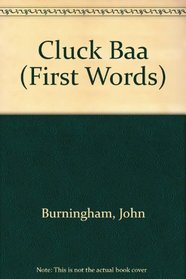 Cluck Baa (First Words)
