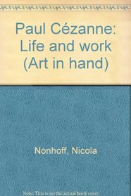 Paul Cézanne: Life and work (Art in hand)