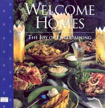 Welcome Homes - The Joy of Entertaining