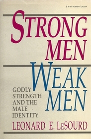 Strong Men, Weak Men
