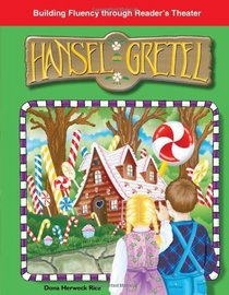 Hansel and Gretel: Folk and Fairy Tales (Building Fluency Through Reader's Theater)