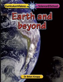 Earth and Beyond (Science@School)