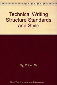 Technical Writing Structure Standards and Style