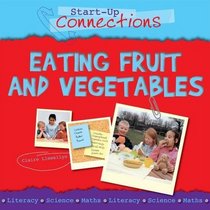 Eating Fruit and Vegetables (Start-up Connections)