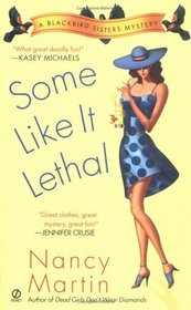 Some Like It Lethal (Blackbird Sisters, Bk 3)