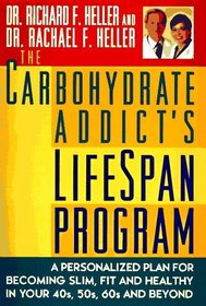 The Carbohydrate Addict's Lifespan Program : Personalized Plan for bcmg Slim Fit Healthy your 40s 50s 60s Beyond