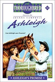 Ashleigh's Promise (Thoroughbred: Ashleigh, Bk 11)