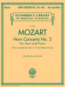 Concerto No. 3, K. 447: for Horn in F and Piano Reduction (Brass Solo)