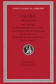 Cicero: Pro Archia, Post Reditum in Sentu, Post Reditum Ad Quirit