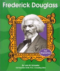 Frederick Douglass (First Biographies)