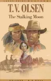 The Stalking Moon (Large Print)