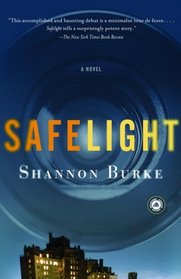 Safelight : A Novel