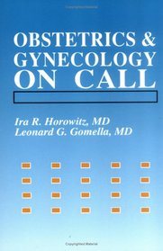 Obstetrics and Gynecology on Call (On Call Series)