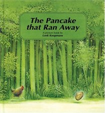 The Pancake That Ran Away: A Picture Book