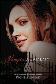 Vampire Academy (Vampire Academy, Bk 1)