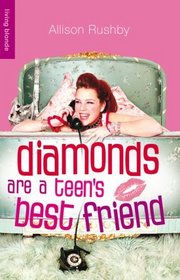 Diamonds Are a Teen's Best Friend (Living Blonde)