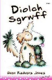 Diolch Sgrwff (Cyfres Swigod) (Welsh Edition)