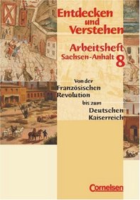 Entdecken und Verstehen, Geschichtsbuch fr Sachsen-Anhalt, Klasse 8