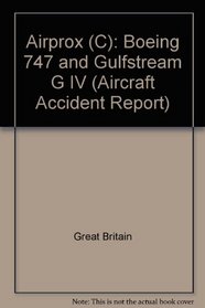 Airprox (C): Boeing 747 and Gulfstream G IV (Aircraft Accident Report)