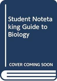 Student Notetaking Guide to Biology