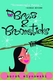 Bras and Broomsticks (Magic in Manhattan, Bk 1)