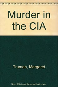 Murder in the CIA (Capital Crimes, Bk 8) (Audio Cassette) (Abridged)