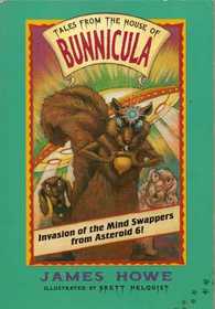 Invasion of the Mind Swappers from Asteroid 6! (Tales From the House of Bunnicula)