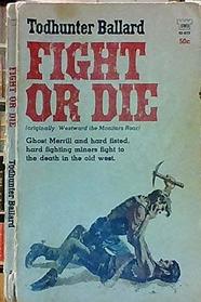 Fight or Die
