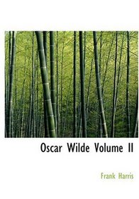 Oscar Wilde   Volume II (Large Print Edition)