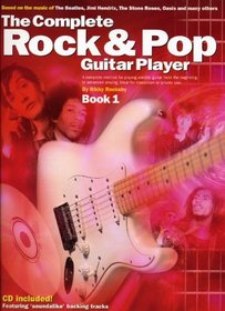 The Complete Rock & Pop Guitar Player 1: Book 1