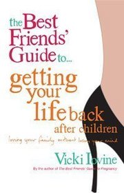 The Best Friend's Guide to Getting Your Groove Back (Girlfriends Series)