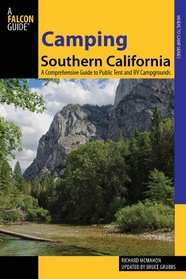 Camping Southern California, 2nd: A Comprehensive Guide to Public Tent and RV Campgrounds (State Camping Series)