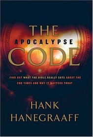 The Apocalypse Code: Find Out What the Bible REALLY Says About the End Times . . . and Why It Matters Today