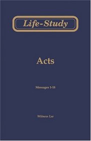 Life-Study of Acts, Vol. 1 (Messages 1-18)
