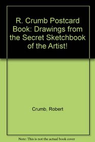 R. Crumb Postcard Book: Drawings from the Secret Sketchbook of the Artist!