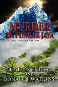 Murder on Puncak Jaya (A Summit Murder Mystery)