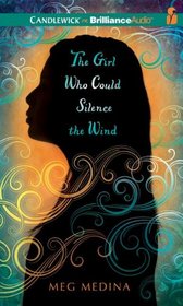 The Girl Who Could Silence the Wind (Audio CD) (Unabridged)