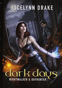 Dark Days: Nightwalker / Dayhunter (Dark Days, Bk 1 & 2)